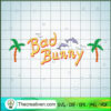 Bad Bunny Svg Baby benito Svg Un verano sin ti Layered Valentines Cricut Yonaguni subli copy