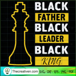 Black Father Black Leader Black King SVG Cut File for  Design 100264