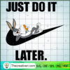 Bugs Bunny Just Do It SVG, Nike Just Do It SVG, Bug Bunny SVG