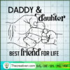 Dad And Daughter Best Friend SVG Cut File for Cricut