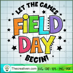 Let The Games Field Day Begin SVG Cut File for Cricut  Design 100293