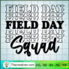 Field Day Squad SVG, Field Day SVG, 2022 Field Day SVG 3 Field Day Squad Teacher Student Cool Last Day Of School copy