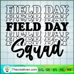 Field Day Squad SVG, Field Day SVG, 2022 Field Day SVG
