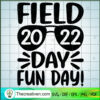 Field Day 2022 Fun Day SVG, Field Day SVG, 2022 Field Day SVG