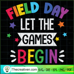 Let The Games Field Day Begin SVG Cut File for Cricut  Design 100315