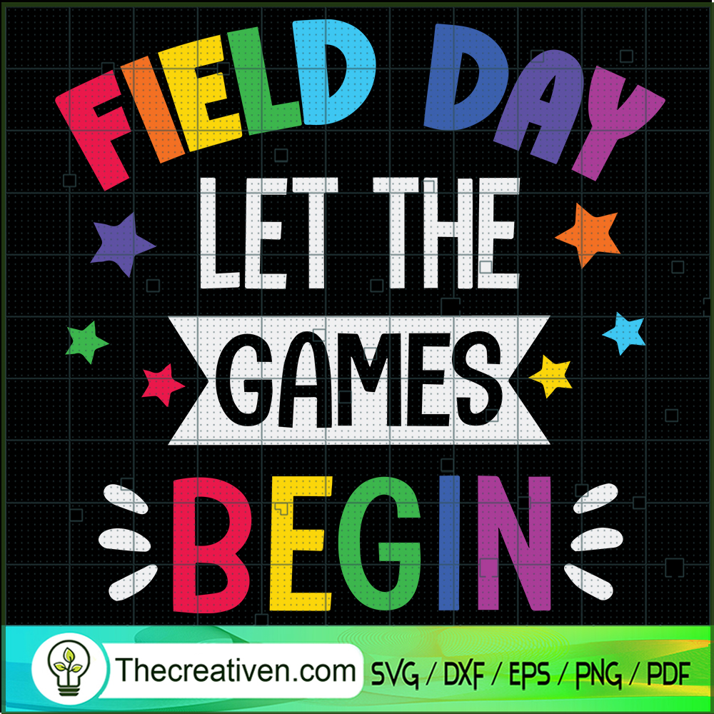 Let The Games Field Day Begin SVG Cut File for Cricut Design 100315 1 Let The Games Field Day Begin SVG Cut File for Cricut Design 100315