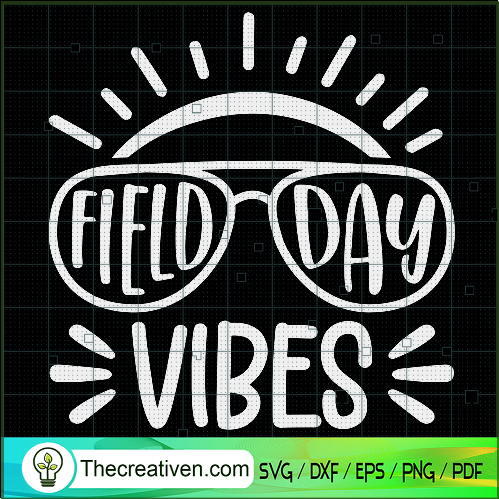 Field Day Vibes SVG, Field Day SVG, 2022 Field Day SVG 1 Field Day Vibes SVG, Field Day SVG, 2022 Field Day SVG
