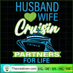 Husband Wife Cruisin Partner SVG Cut File for Cricut