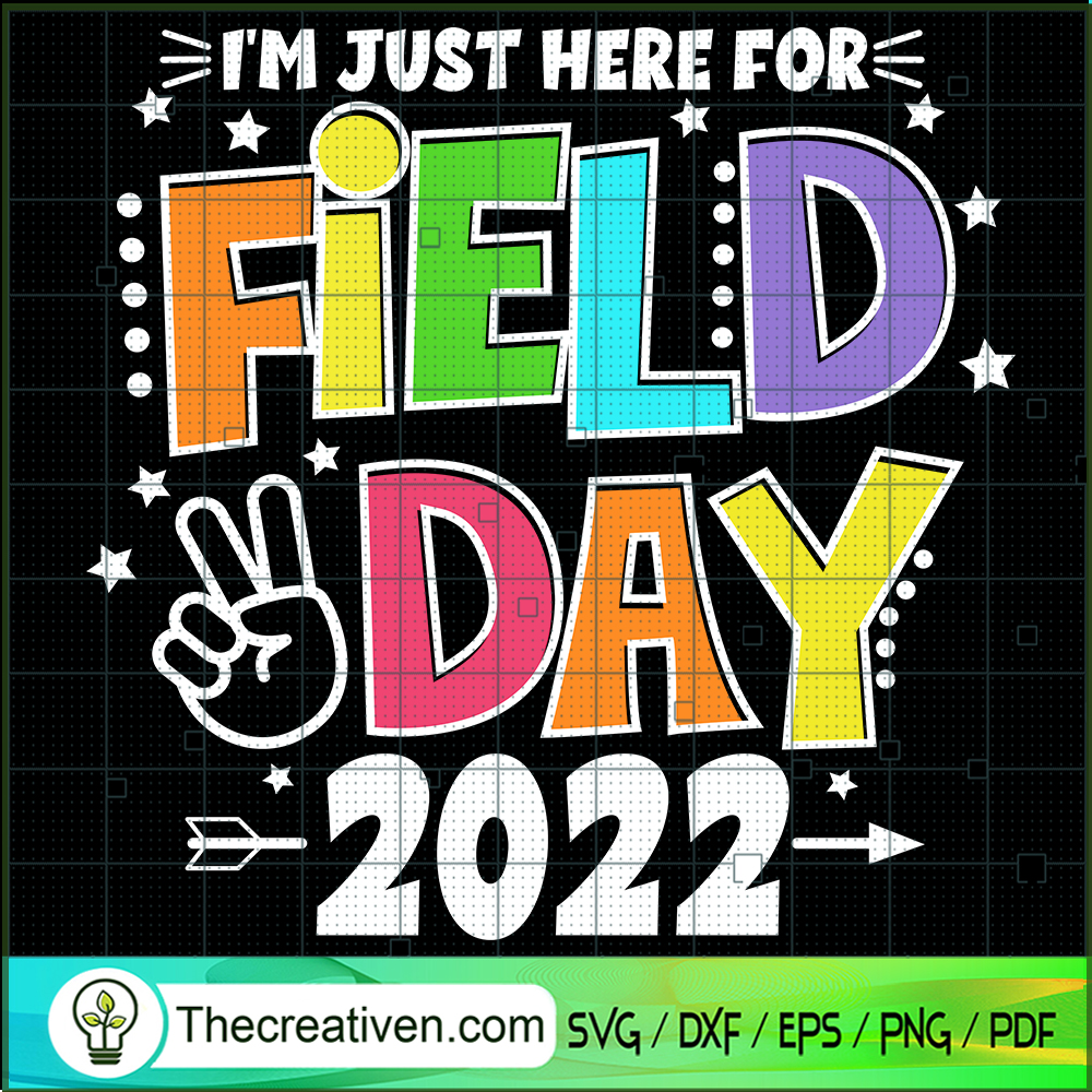 I'm Just Here For Field Day 2022 SVG Cut File for Cricut & Silhouette 1 I'm Just Here For Field Day 2022 SVG Cut File for Cricut & Silhouette