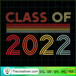 Class Of 2022 SVG, Senior 2022 SVG, Graduation SVG
