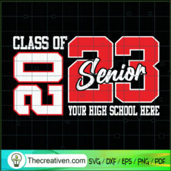 Class Of 2023 Senior Your Hi SVG Cut File for Cricut