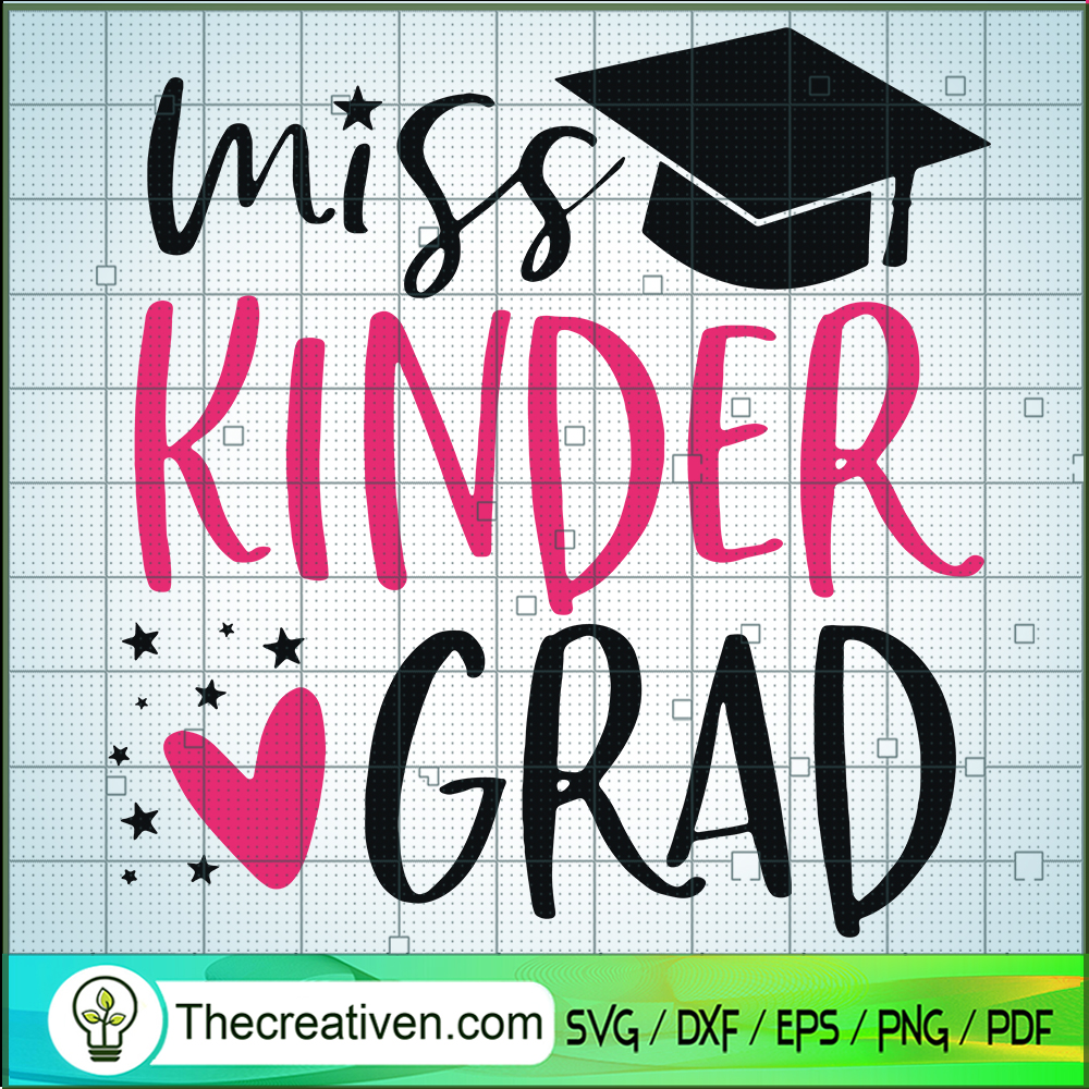 Miss Kinder Grad SVG, Kindergarten SVG, Nailed It Graduation 2022 SVG 1 Miss Kinder Grad SVG, Kindergarten SVG, Nailed It Graduation 2022 SVG