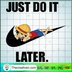 Luffy x Nike SVG, Nike Just Do It Later SVG, Monkey D.Luffy SVG