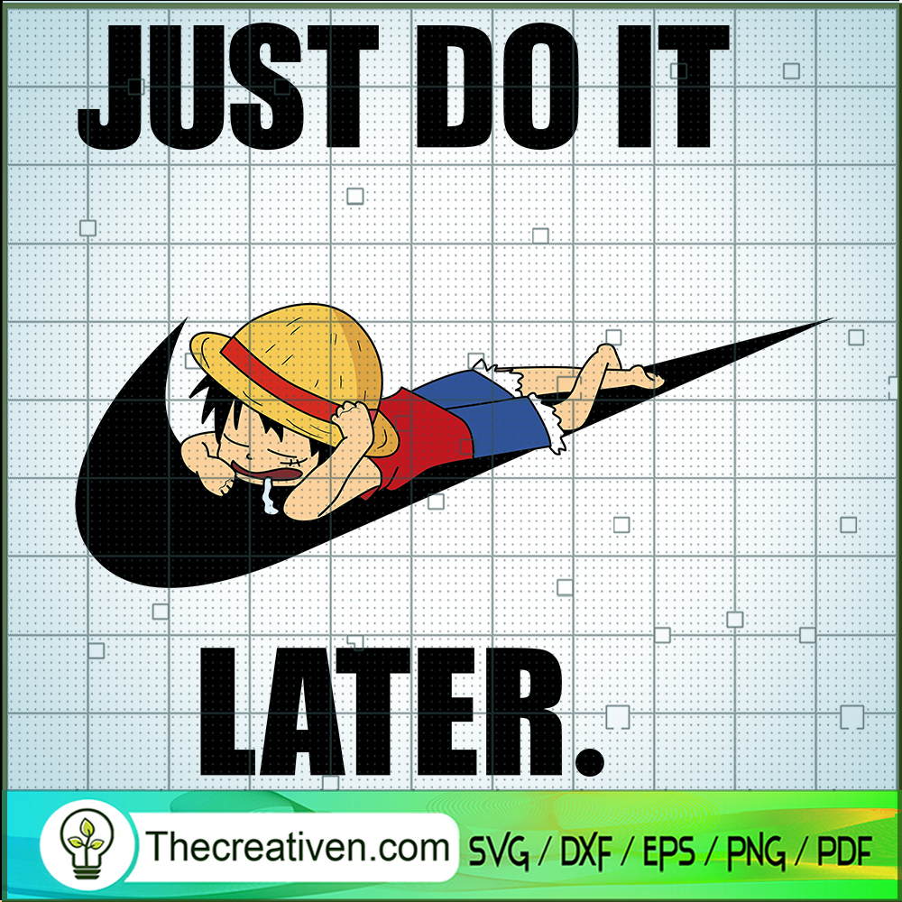 Luffy x Nike SVG, Nike Just Do It Later SVG, Monkey D.Luffy SVG 1 Luffy x Nike SVG, Nike Just Do It Later SVG, Monkey D.Luffy SVG
