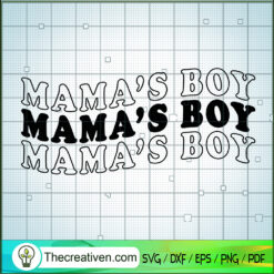 Mama's Boy SVG, Boy Mama SVG, Mother's Day SVG