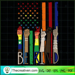 Be Kind SVG, Fight Racism SVG, American Flag SVG