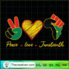 Peace Love Juneteenth SVG, Black Freedom 1865 SVG, Juneteenth SVG