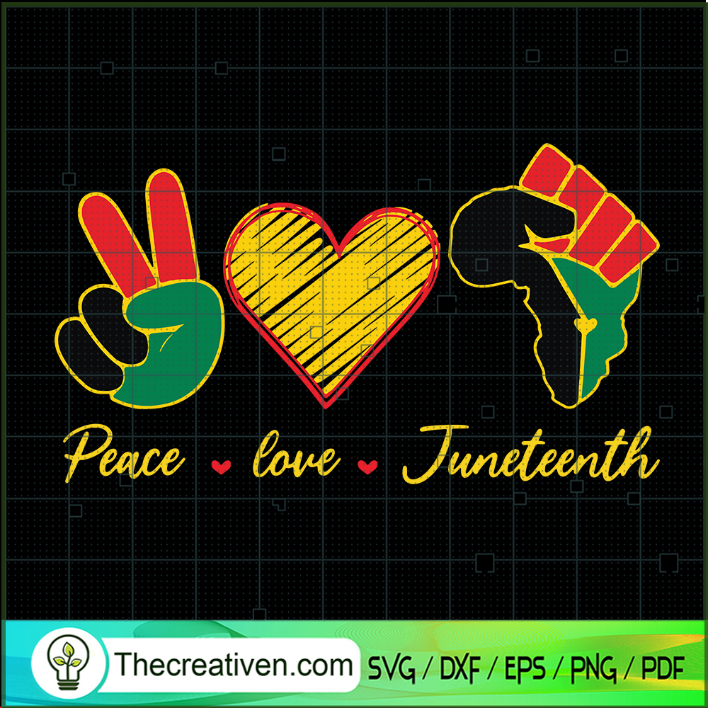 Peace Love Juneteenth SVG, Black Freedom 1865 SVG, Juneteenth SVG 1 Peace Love Juneteenth SVG, Black Freedom 1865 SVG, Juneteenth SVG