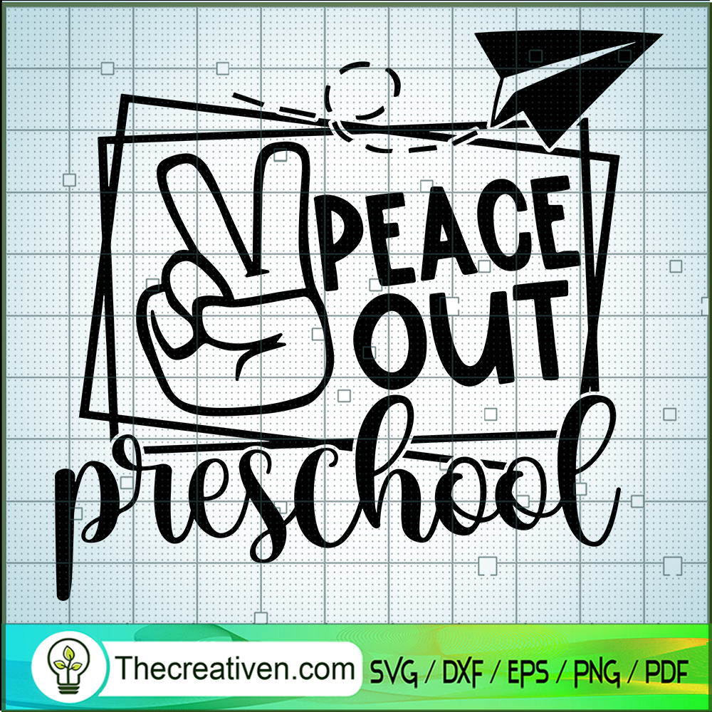 Peace Out Preschool SVG, Last Day Of School SVG, Graduation SVG 1 Peace Out Preschool SVG, Last Day Of School SVG, Graduation SVG
