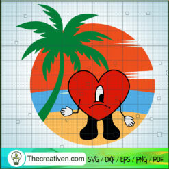 Vacation Bad Bunny Sad Heart SVG, Bad Bunny SVG, Summer Vacation SVG
