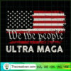 We The People Ultra Maga copy