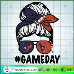 Messy Bun Houston Texans SVG, Game Day SVG, Messy Bun SVG