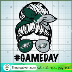 Game Day SVG, Messy Bun Philadeiphia Eagles SVG, Nfl SVG