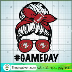 Messy Bun San Francisco 49ers SVG, Game Day SVG, Sport Nfl SVG