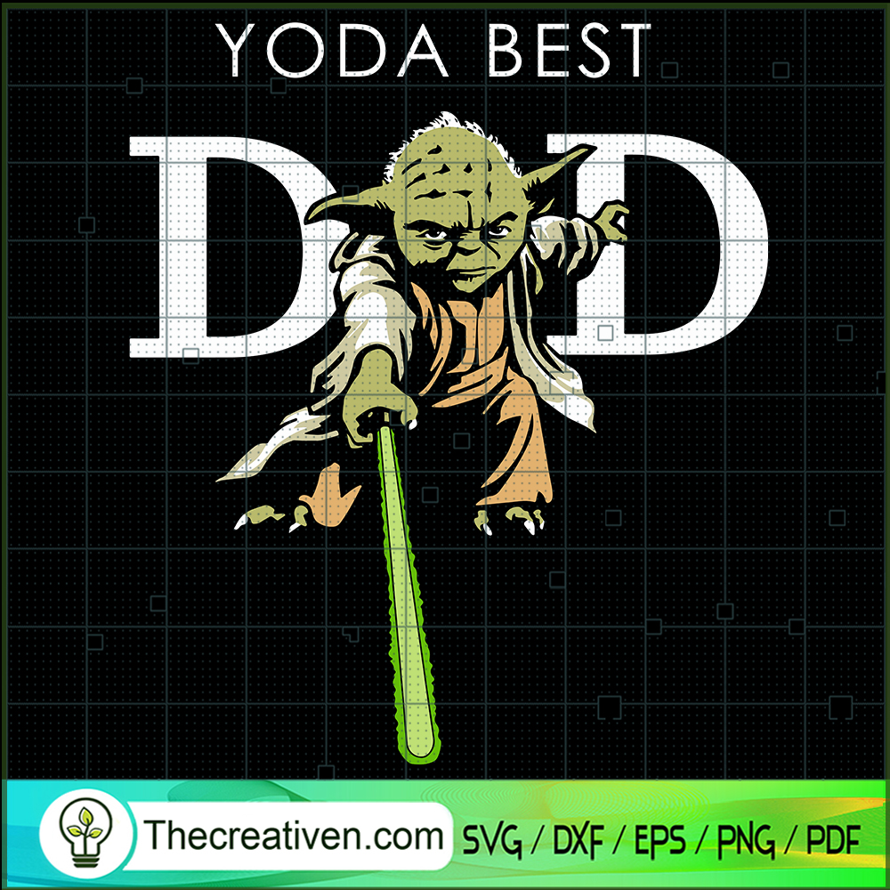 Yoda Best Dad SVG, Yoda SVG, Star Wars SVG 1 Yoda Best Dad SVG, Yoda SVG, Star Wars SVG