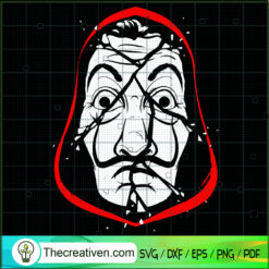 Dali Mask La Casa De Papel SVG, Money Heist SVG, La Casa De Papel SVG