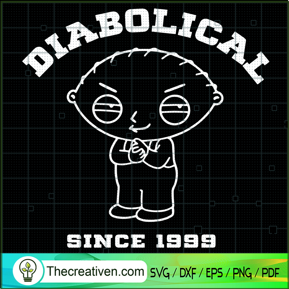 Diabolical Since 1999 SVG, Diabolical Stewie SVG, Family Guy SVG 1 Diabolical Since 1999 SVG, Diabolical Stewie SVG, Family Guy SVG