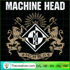 Machine Head SVG, Machine Head Logo SVG, MCM XCII SVG