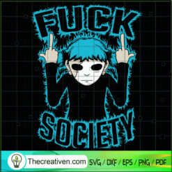 Fuck Society SVG, Fuck SVG, Fuck Racism SVG