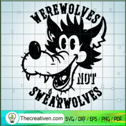 Werewolves Not Swearwolves SVG, Swearwolves SVG, Funny SVG