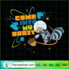 Come Into My Orbit SVG, Planet Orbit SVG, Orbit SVG 3 Untitled 118 copy