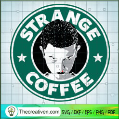 Strange Coffee SVG, Eleven Coffee SVG, Stranger Things SVG