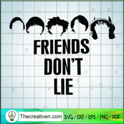 Friends Don't Lie SVG, Friendship SVG, Stranger Things SVG