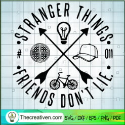 Stranger Things Friends Don't Lie SVG Cut File for Cricut & Silhouette