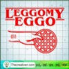 L'eggomy Eggo SVG, Let Go Of My Eggo SVG, Stranger Things SVG