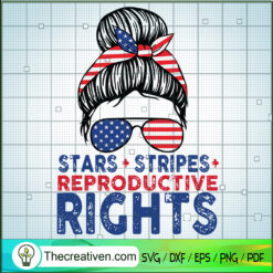 Star Stripes Reproductive Rights SVG Cut File for Cricut & Silhouette