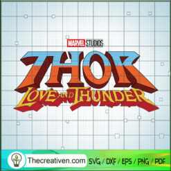 Thor Love And Thunder Logo SVG, Marvel Studios SVG, Thor Movie SVG