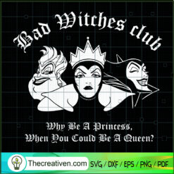 Bad Witches Club Why Be A Pr SVG Cut File for Cricut