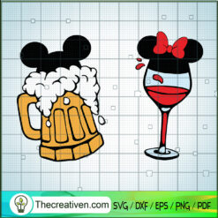 Beer And Wine SVG, Mickey Beer SVG, Minnie Wine SVG