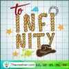 To Infinity And Beyond SVG, Toy Story SVG, Disney Cartoon SVG 3 Bundle To Infinity and Beyond copy