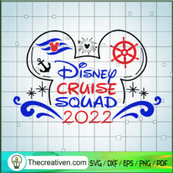 Disney Cruise Squad 2022 SVG, Family Cruise Trip SVG, Disney 2022 SVG