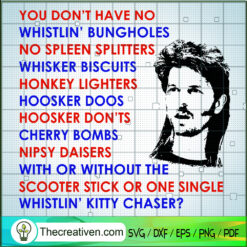 You Don't Have No Whistlin'  SVG Cut File for Cricut
