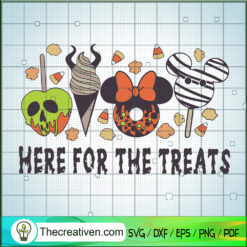 Here For The Treats SVG, Funny Disney Halloween SVG, Walt Disney SVG