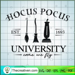Hocus Pocus University Come  SVG Cut File for Cricut
