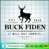 Buck Fiden SVG, I Will Not Comply SVG, Anti Biden SVG