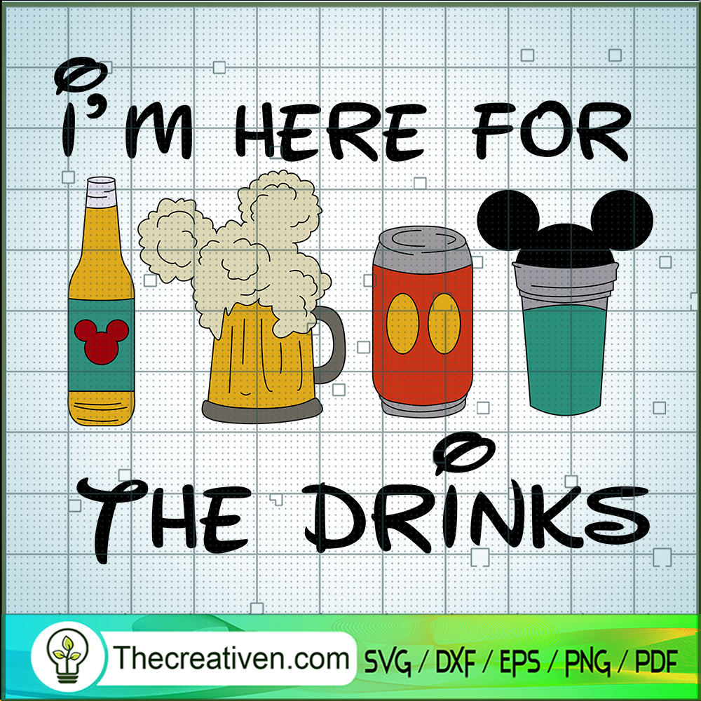 I'm Here For The Drinks SVG, Disney Drinking SVG, Funny Disney SVG 1 I'm Here For The Drinks SVG, Disney Drinking SVG, Funny Disney SVG
